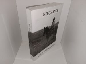 No Chance: A G.R. Howe Western (2015) ~ by G. R. Howe