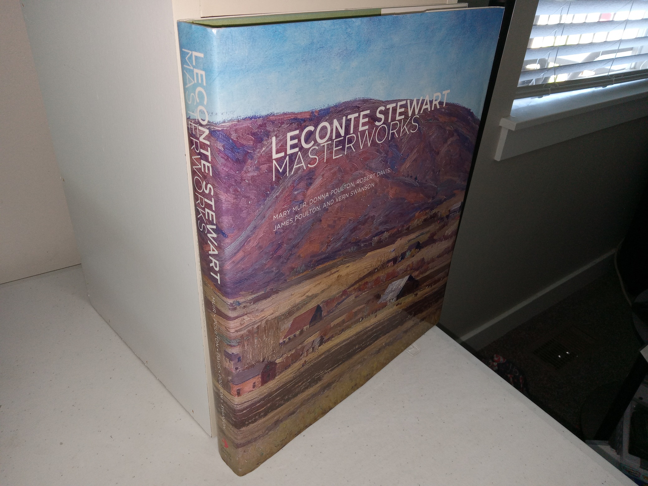 Leconte Stewart: Masterworks (Signed by All 4 Authors) (2012) ~ by Mary Muir Donna Poulton, Robert Davis, James Poulton, and Vern Swanson