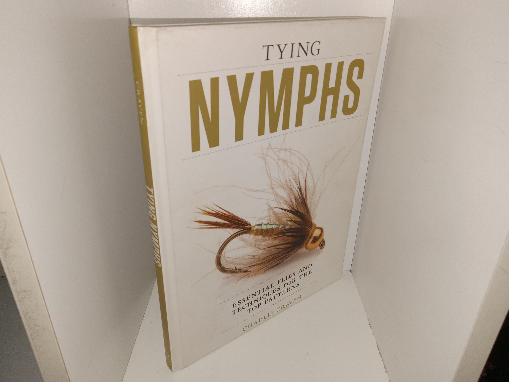 Tying Nymphs: Essential Flies and Techniques for the Top Patterns (2015) ~ by Charlie Craven