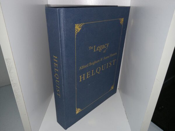 The Legacy of Alfred Brigham & Anna Hansen Helquist w/ Included DVD (2012) ~ Compiled by Vonda Flake, and Eric Sorenson