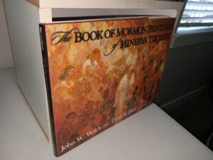 The Book of Mormon Paintings of Minerva Teichert (1997) ~ by John W. Welch, and Doris R. Dant