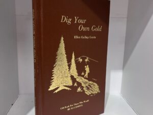1976 – Dig Your Own Gold – Ellen Gallup Genta – Hardcover