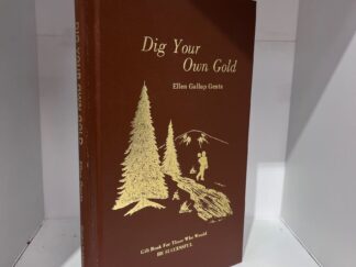 1976 - Dig Your Own Gold - Ellen Gallup Genta - Hardcover