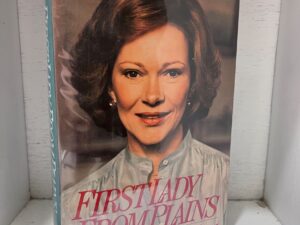 1984 – First Lady From Plains – Rosalynn Carter (Signed First Edition) – Hardcover