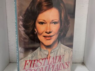 1984 - First Lady From Plains - Rosalynn Carter (Signed First Edition) - Hardcover