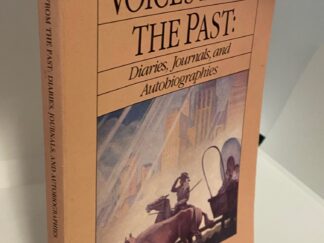 Voices From the Past ~ Diaries, Journals, and Autobiographies --- Paperback --- 1980 --- BYU