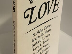 1978- The Qualities of Love- N. Eldon Tanner, Marion D. Hanks, Richard L. Evans, Loren C. Dunn, O. Leslie Stone, Milton R. Hunter, Henry D. Taylor