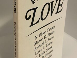 1978- The Qualities of Love- N. Eldon Tanner, Marion D. Hanks, Richard L. Evans, Loren C. Dunn, O. Leslie Stone, Milton R. Hunter, Henry D. Taylor