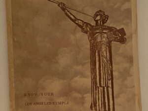 Know Your Los Angeles Temple (1964) Published by: Genealogical Library