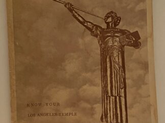 Know Your Los Angeles Temple (1964) Published by: Genealogical Library