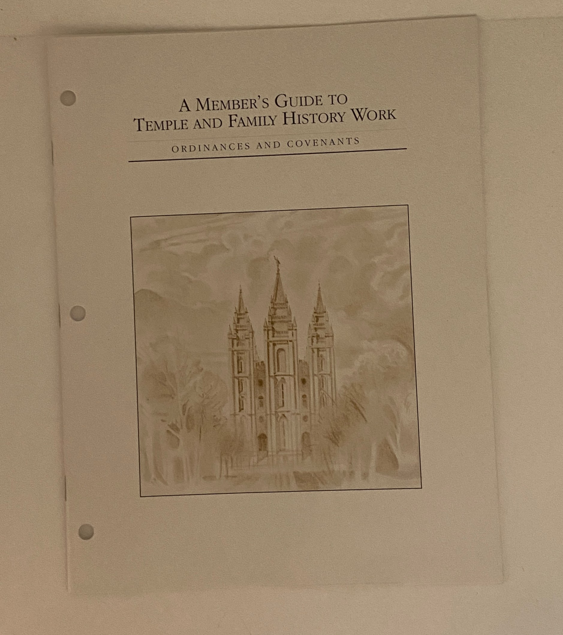 A Member’s Guide to Temple and Family History Work – Ordinances and Covenants (1993)