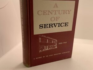 A Century of Service – A History of the Utah Education Association 1860-1960 (1961)