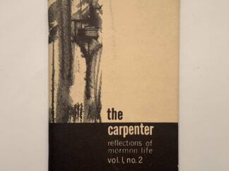 The Carpenter - Reflection of Mormon Life Vol I No 2 (1969)