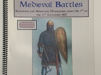 Medieval Battles - Scenarios for Miniature Wargames from the 5th to the 13th Centuries AD by Terry Gore