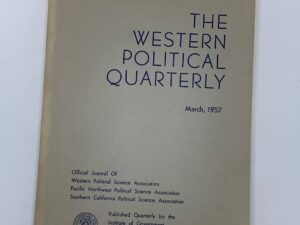 The Western Political Quarterly Vol. X No. 1 March, 1957