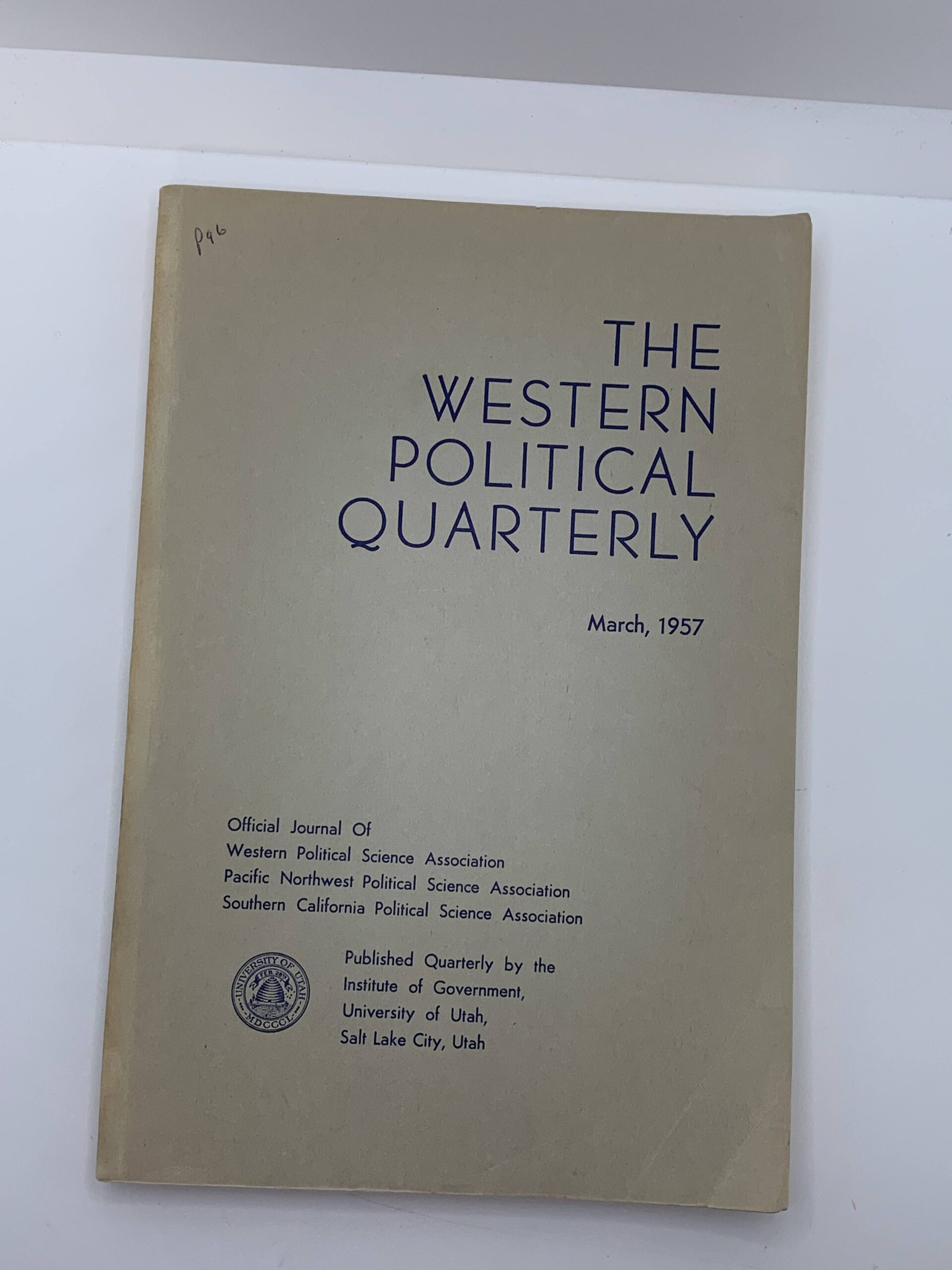 The Western Political Quarterly Vol. X No. 1 March, 1957