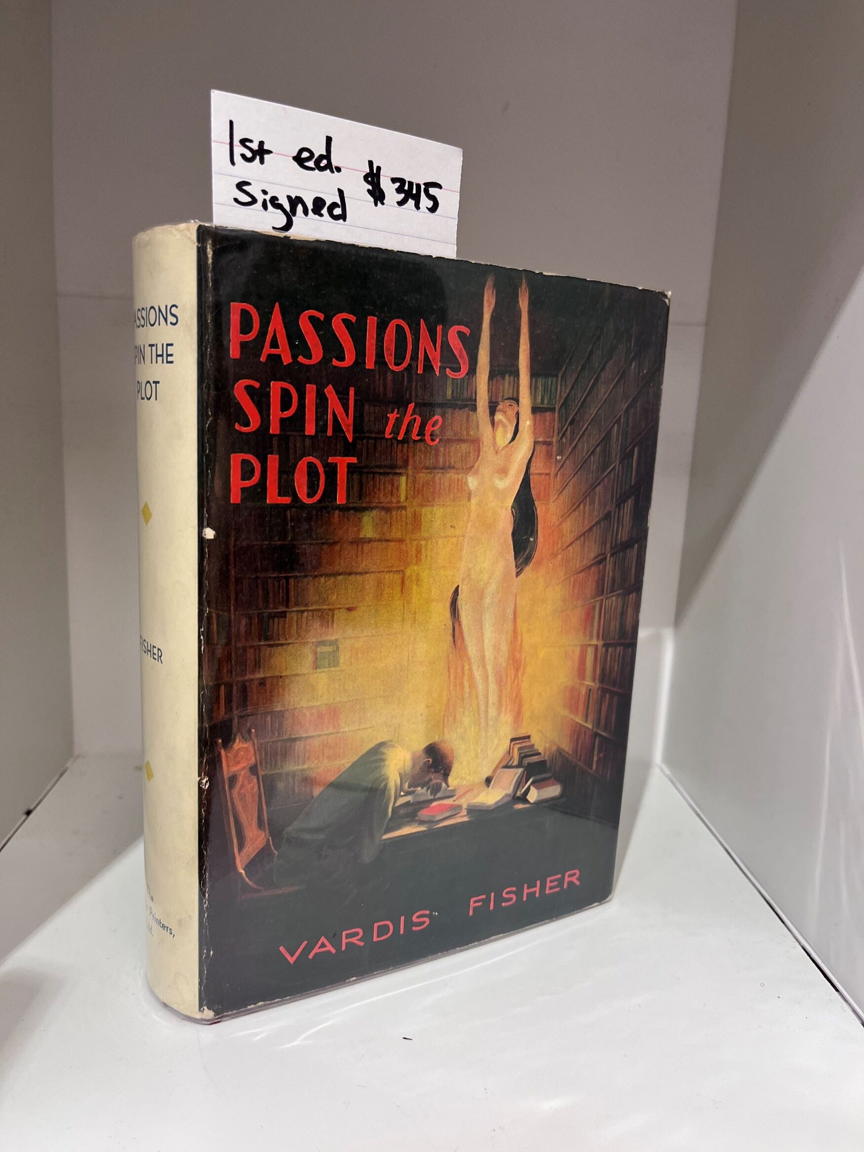 1934 – Passions Spin the Plot – Vardis Fisher (Signed First Edition) – Hardcover