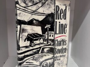 1989 – Red Line – Charles Bowden (Signed) – Hardcover