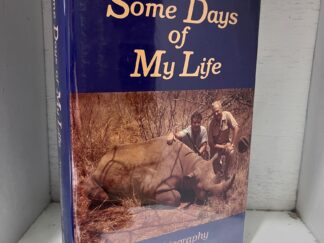 1985 – Some Days of My Life – Rendell N. Mabey (Signed First Edition) – Hardcover