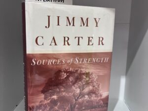1997 – Sources of Strength – Jimmy Carter (Signed First Edition) – Hardcover