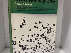 1966 – That We May Live – Jamie L. Whitten (Signed) – Hardcover