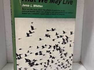 1966 - That We May Live - Jamie L. Whitten (Signed) - Hardcover