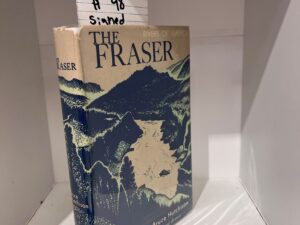 1950 – The Fraser – Bruce Hutchison – Hardcover
