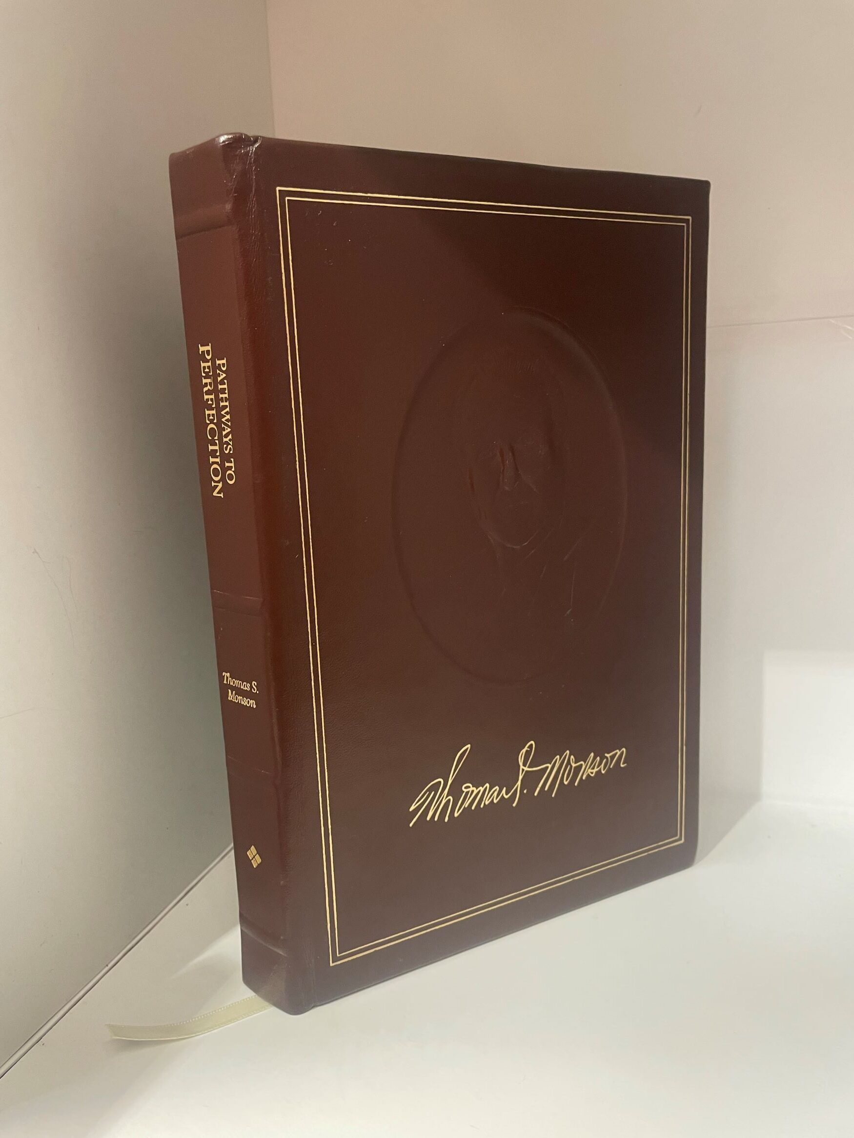 2011 – Pathways To Perfection, Discourses of Thomas S. Monson – LDS Church – Hardcover