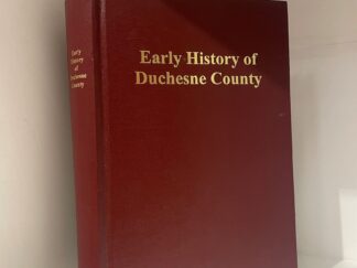 1948 – Early History of Duchesne County (First Edition) – Compiled by Mildred Miles Dillman – Hardcover