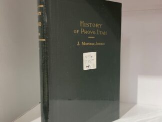 History of Provo, Utah - J. Marinus Jensen - Hardcover