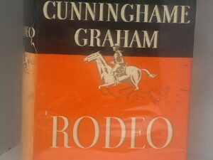 1936 – Rodeo – R. B. Cunninghame Graham – Hardcover