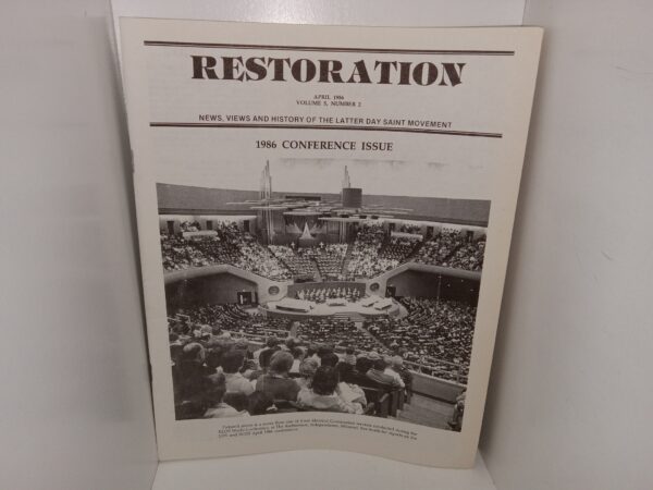 Restoration: News, Views and History of the Latter Day Saint Movement: Vol. 5, No. 2, April 1986 (1986)