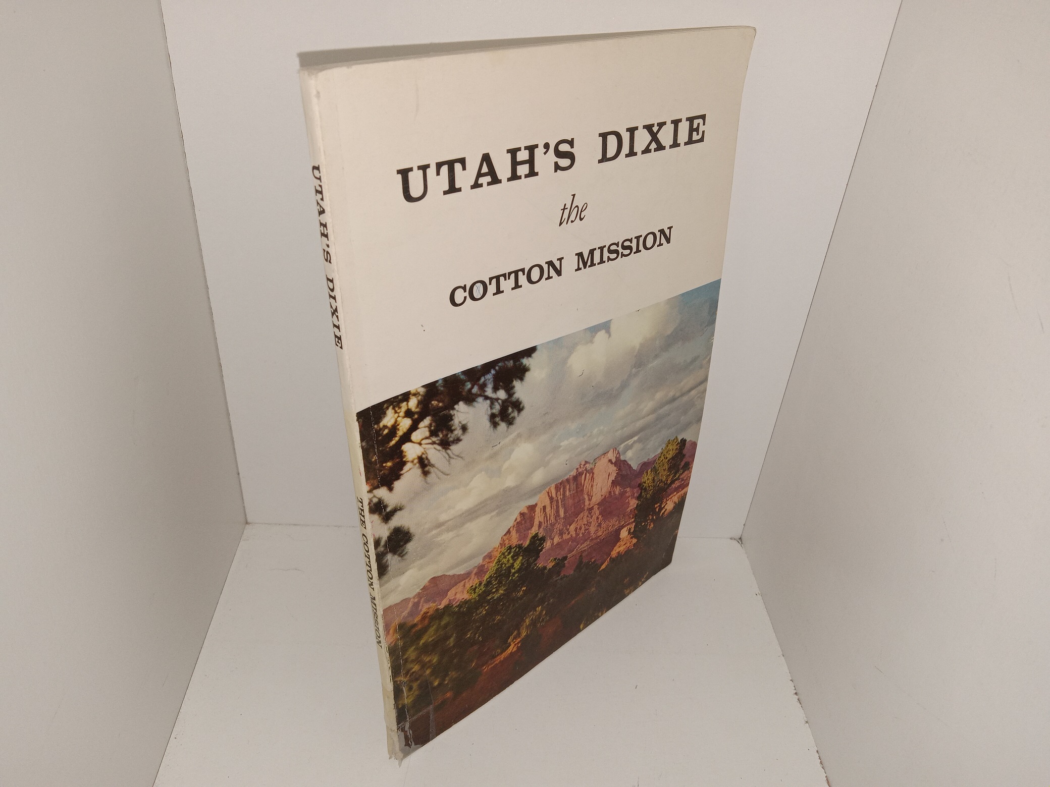Utah’s Dixie: The Cotton Mission (1961) ~ Edited by A. R. Mortensen