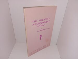 The Greatest Accomplishment of Man (Unknown Publishing Date) ~ by Viola Brown