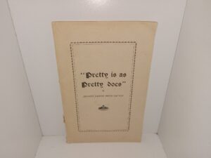 “Pretty is as Pretty Does” (Unknown Publishing Date) ~ by Hannah Daphne Smith Dalton