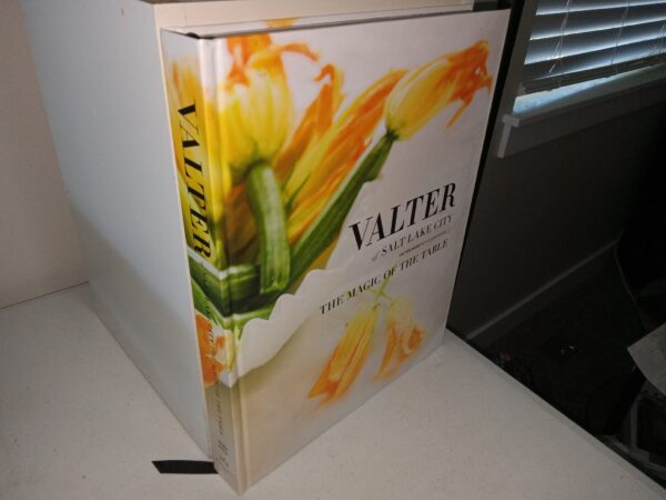 Valter of Salt Lake City: The Magic of the Table (2018) ~ by Valter Nassi with Elaine Bapis