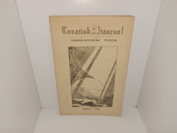 Tonatiuh Itzacual: Spanish-American Mission: August 1942 (1942)