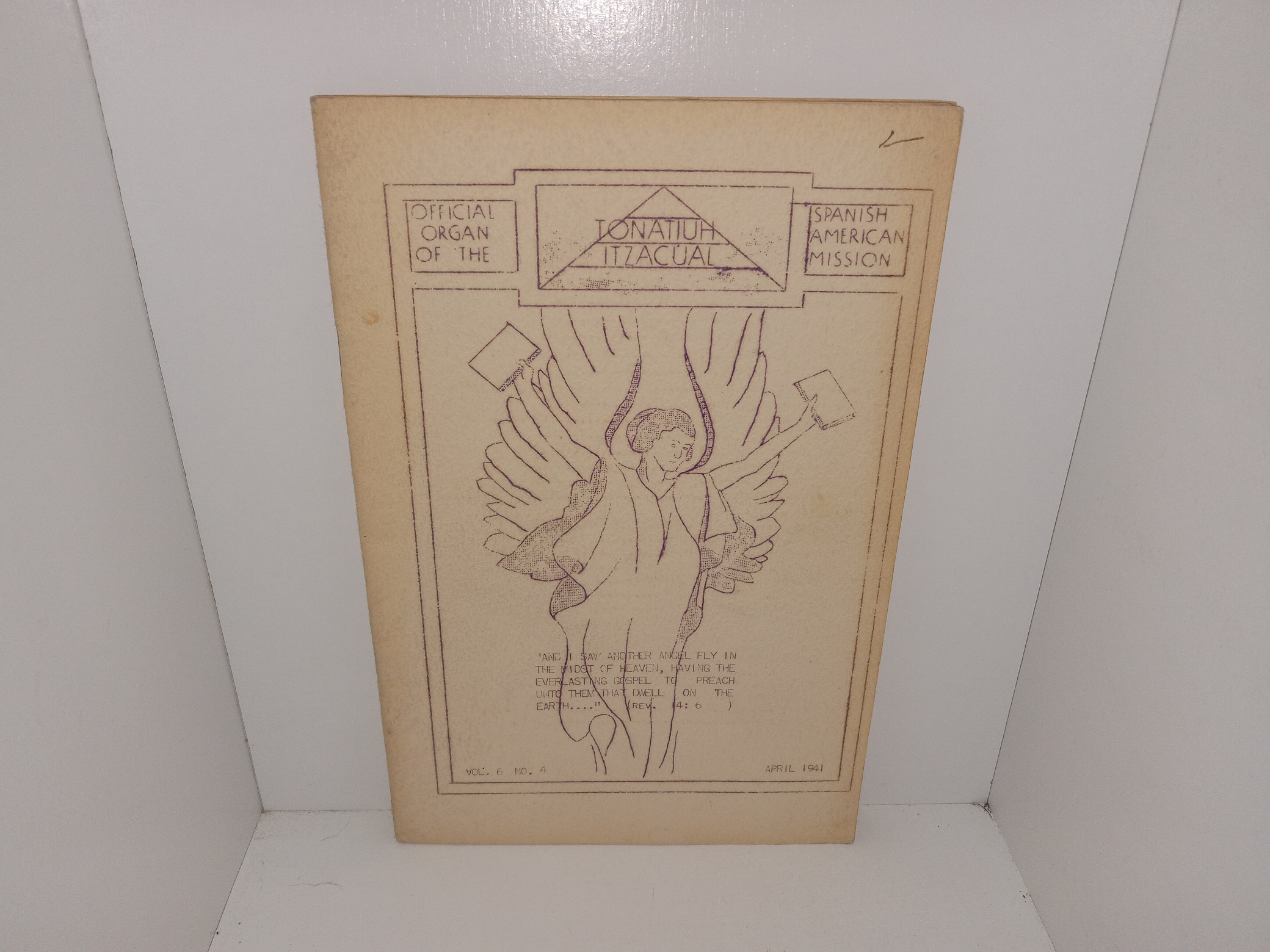 Tonatiuh Itzacual: Spanish-American Mission: Vol. 6, No. 4, April 1941 (1941)