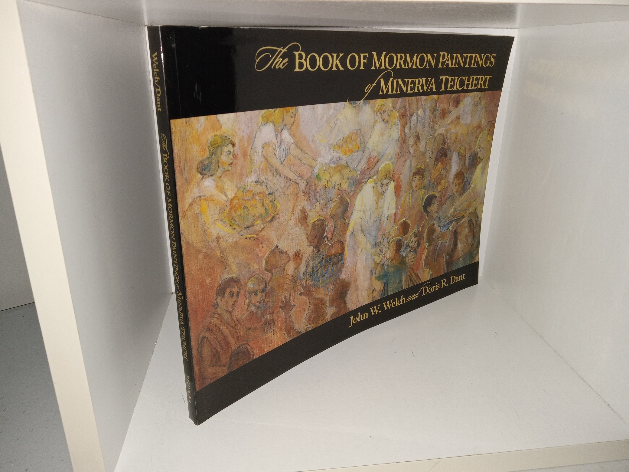The Book of Mormon Paintings of Minerva Teichert (1997) ~ by John W. Welch, and Doris R. Dant