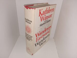 Wanderers Eastward, Wanderers West (Signed & Inscribed by the Author) (1st Printing) (1965) ~ by Kathleen Winsor