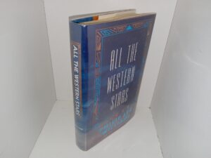 All the Western Stars: A Novel (Signed & Inscribed by the Author) (1988) ~ by Philip Lee Williams