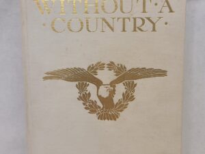 The Man Without a Country by Edward Everett Hale-Hardcover, no jacket-1898