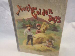 Youth’s Golden Days-1892-Hardcover