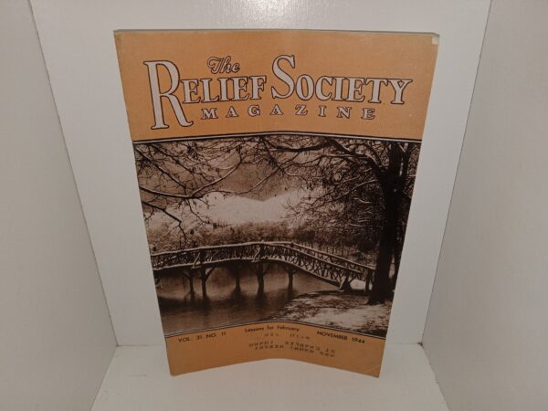 The Relief Society Magazine: Vol. 31, No. 11, November 1944 (1944)