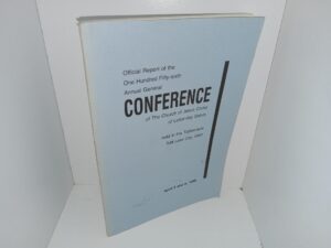 Official Report of the One Hundred Fifty-Sixth Annual General Conference of The Church of Jesus Christ of Latter-day Saints Held in the Tabernacle Salt Lake City, Utah: April 5 and 6, 1986 (1986)