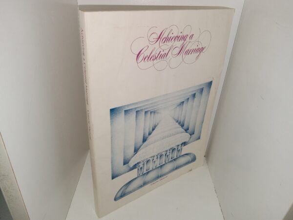 Achieving a Celestial Marriage: Course Manual (1976)