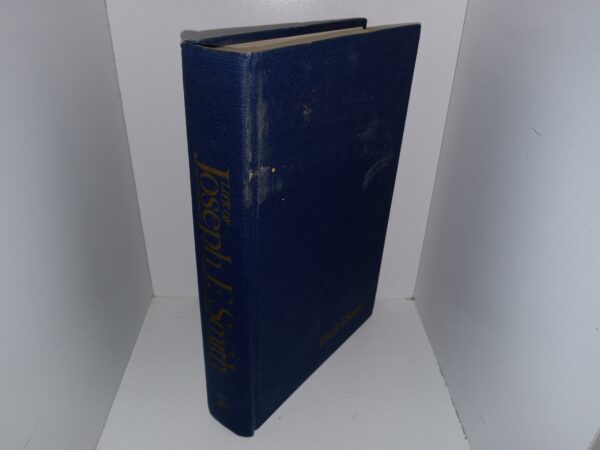 Life of Joseph F. Smith Sixth President of The Church of Jesus Christ of Latter-day Saints (1969) ~ Compiled by Joseph Fielding Smith