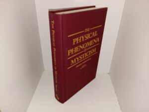 The Physical Phenomena of Mysticism (Like New) (Unknown Publishing Date) ~ by Herbert Thurston, S.J., Edited by J.H. Rehan, S.J.