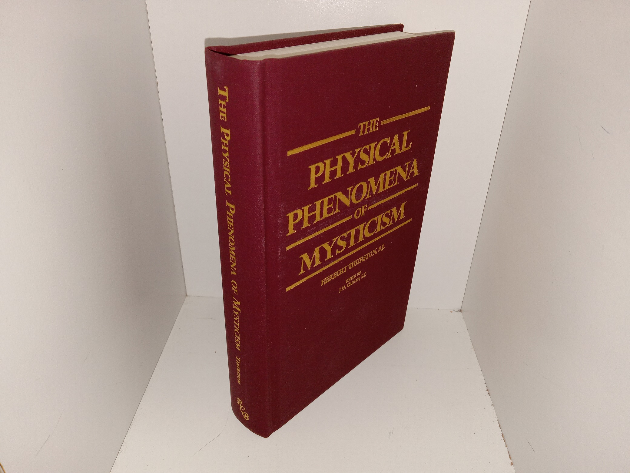 The Physical Phenomena of Mysticism (Like New) (Unknown Publishing Date) ~ by Herbert Thurston, S.J., Edited by J.H. Rehan, S.J.