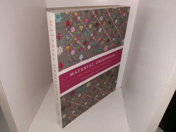 Material Obsession 2: More Modern Quilts with Traditional Roots (2010) ~ by Kathy Doughty, and Sarah Fielke